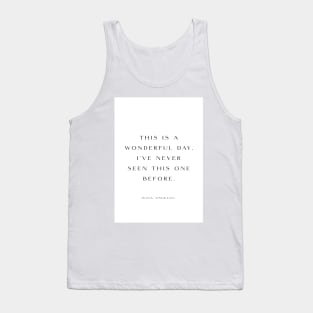 This is a wonderful day Tank Top